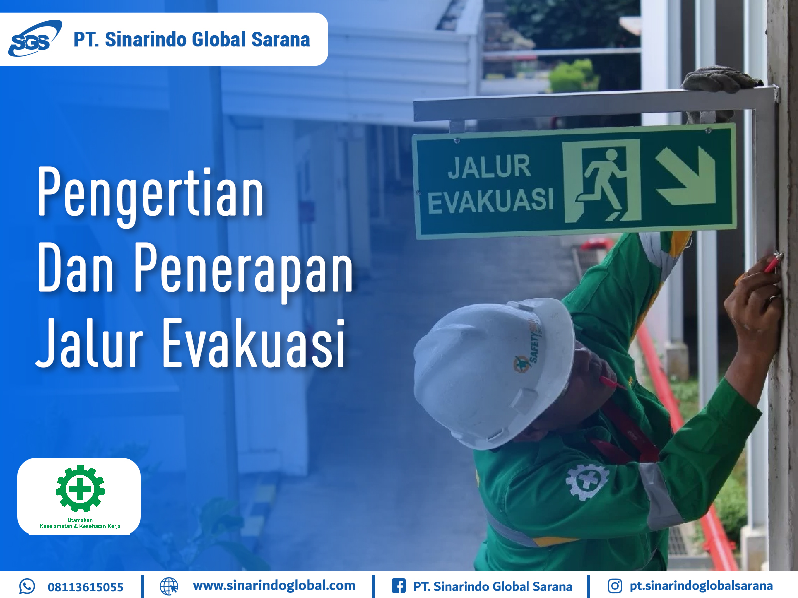 Pengertian Dan Penerapan Jalur Evakuasi K3