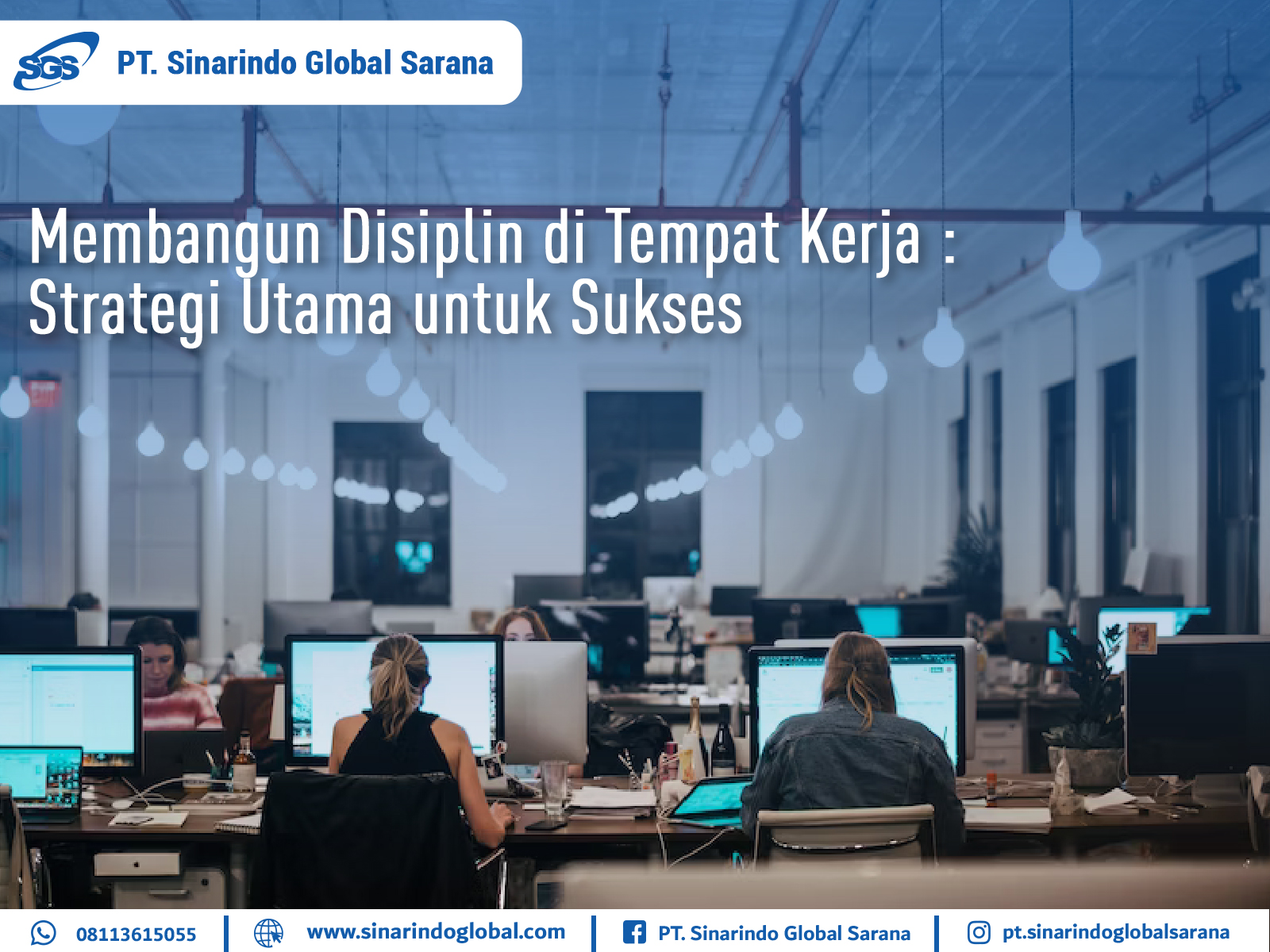 Membangun Disiplin di Tempat Kerja : Strategi Utama untuk Sukses