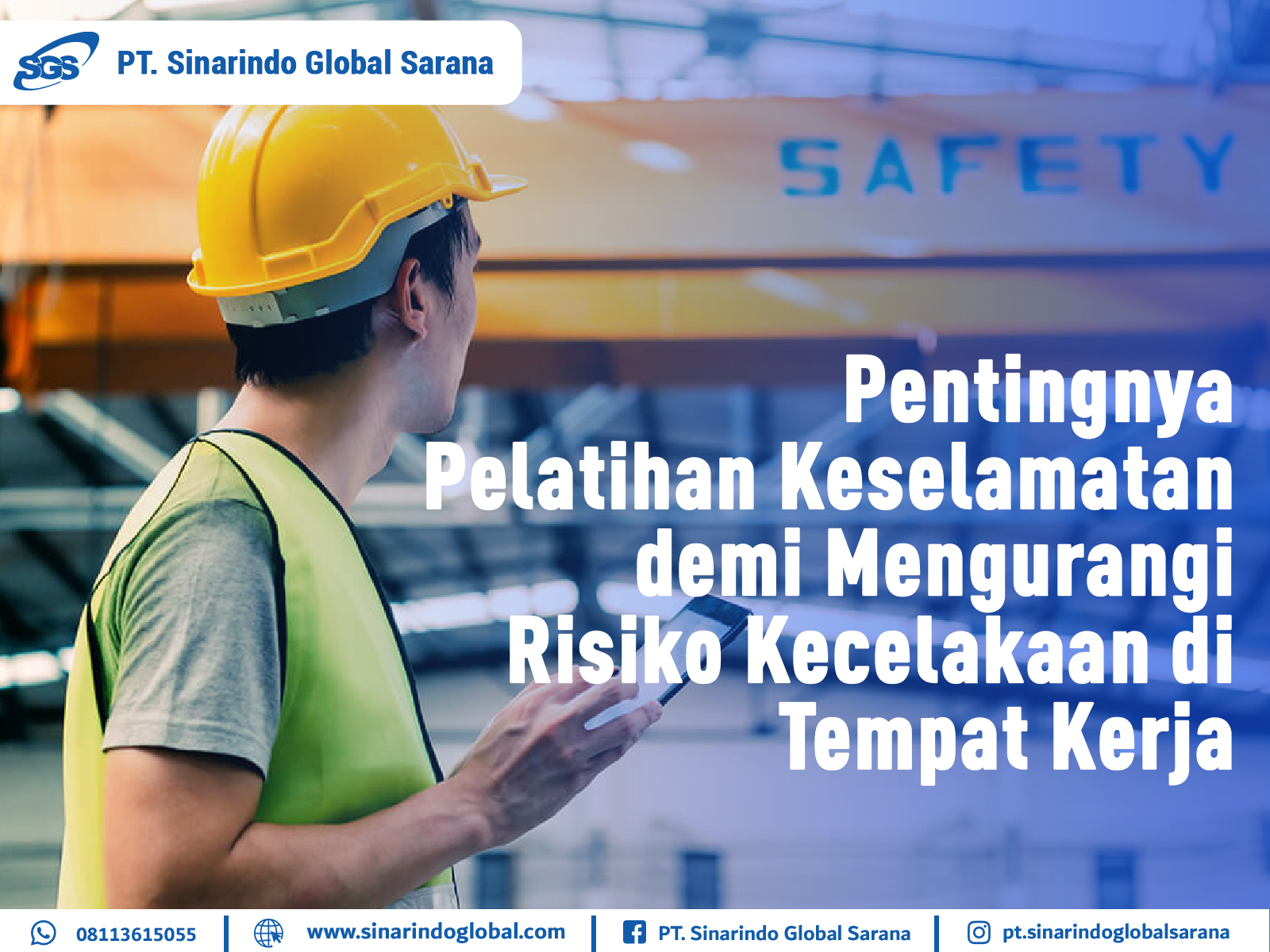 Pentingnya Pelatihan Keselamatan untuk Mengurangi Risiko Kecelakaan di Tempat Kerja