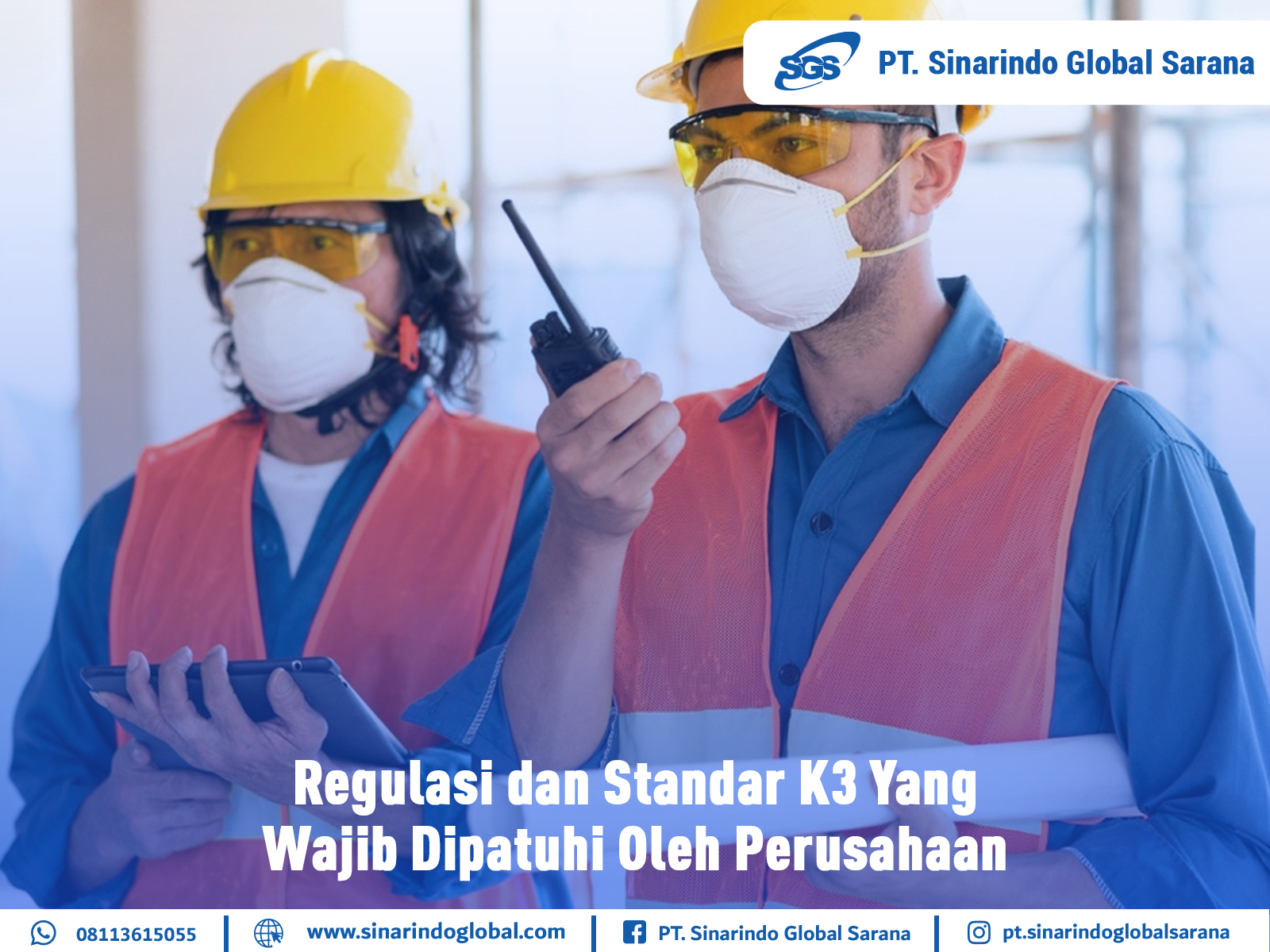 Regulasi dan Standar K3 Yang Wajib Dipatuhi Oleh Perusahaan