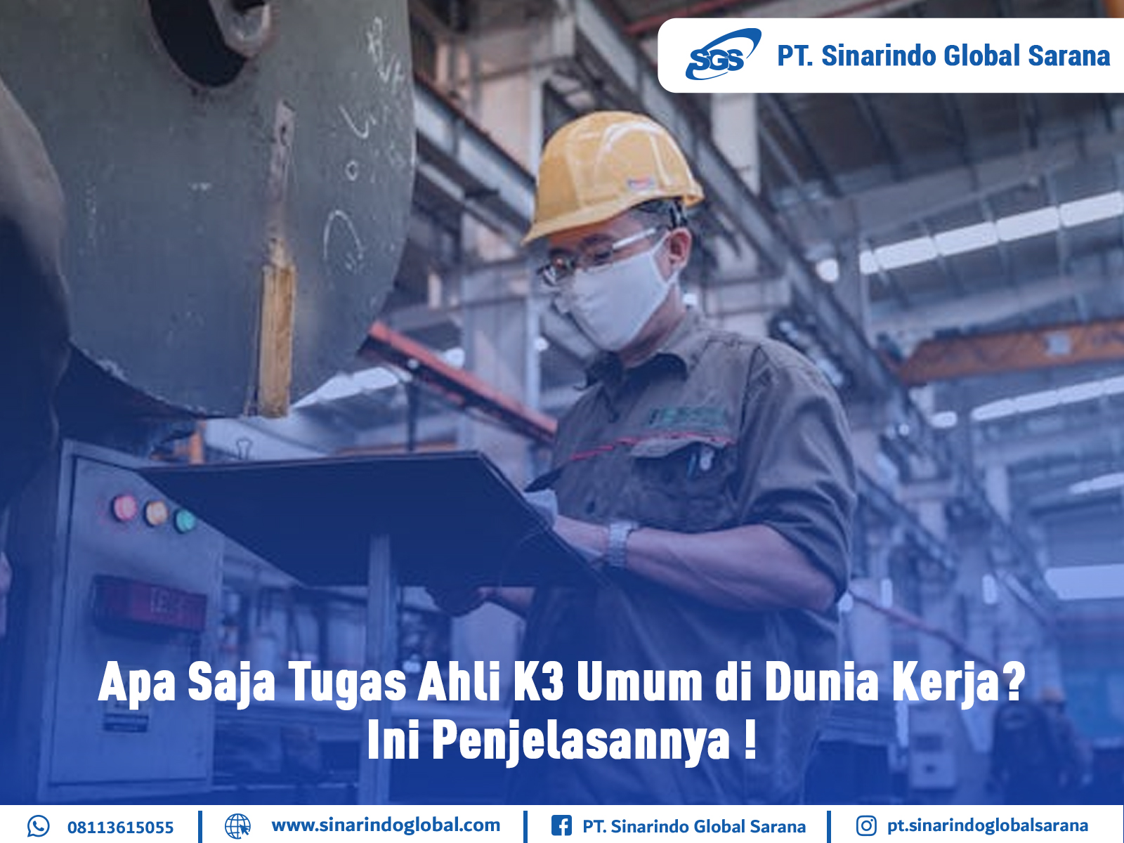 Apa Saja Tugas Ahli K3 Umum di Dunia Kerja? Ini Penjelasannya !