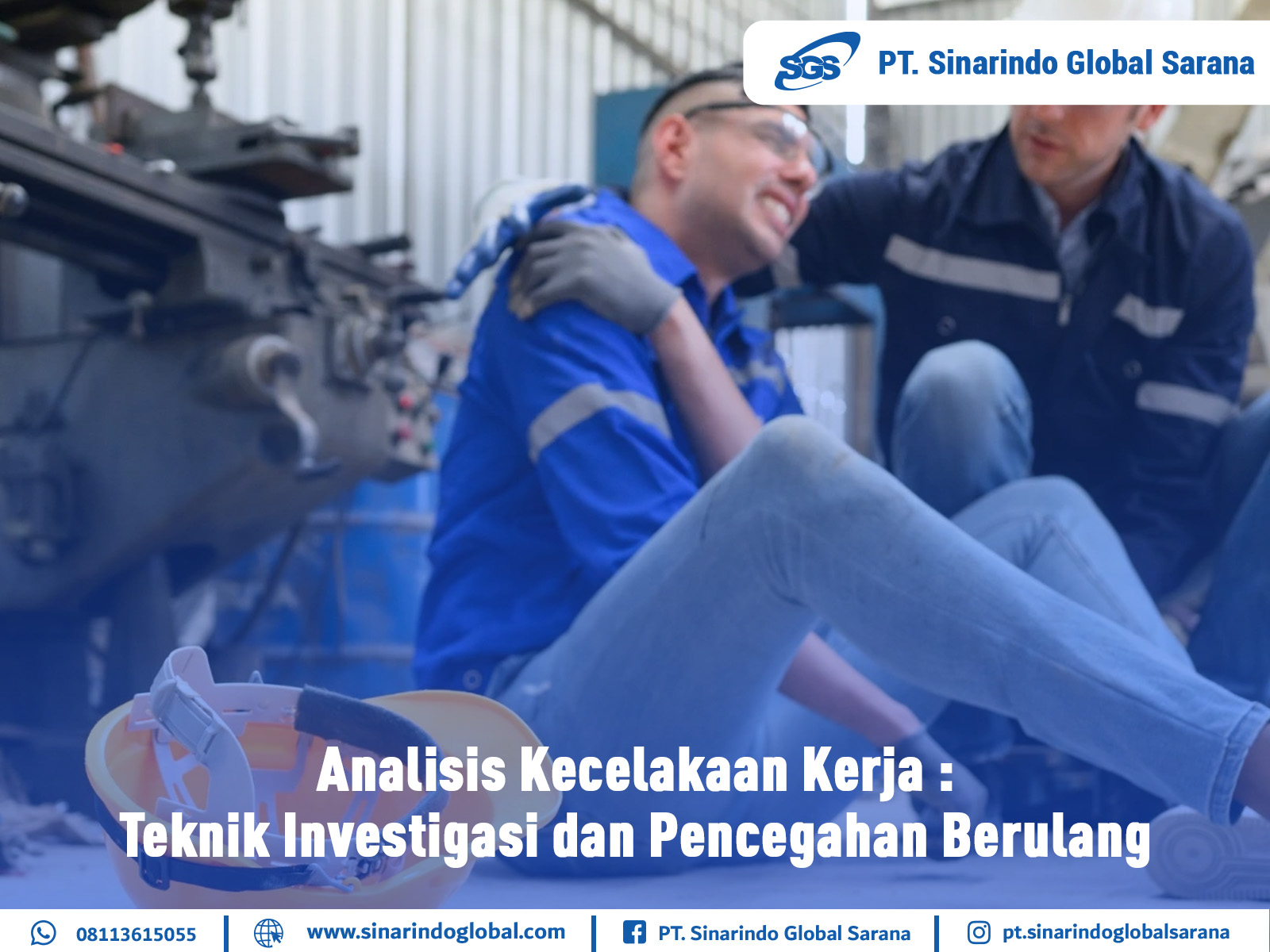 Analisis Kecelakaan Kerja Teknik Investigasi dan Pencegahan Berulang